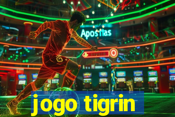 jogo tigrin